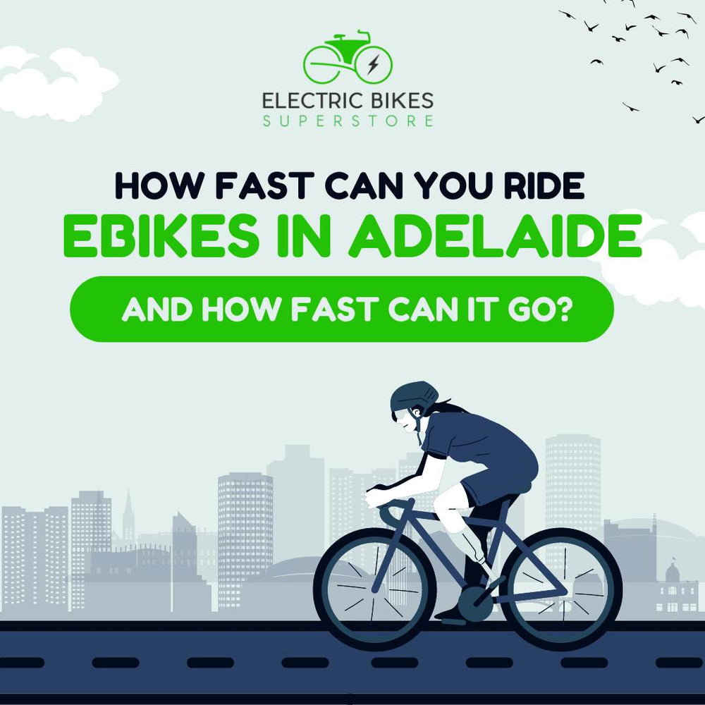 How Fast Can You Ride Ebikes in Adelaide and How Fast Can it Go?